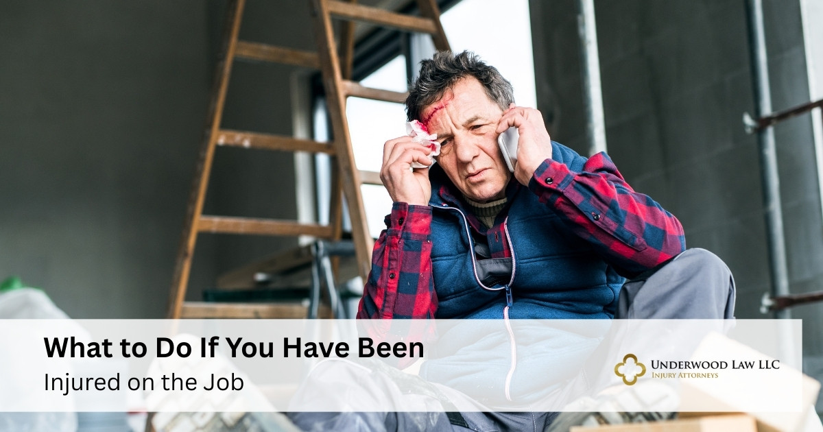What to Do If You Have Been Injured on the Job