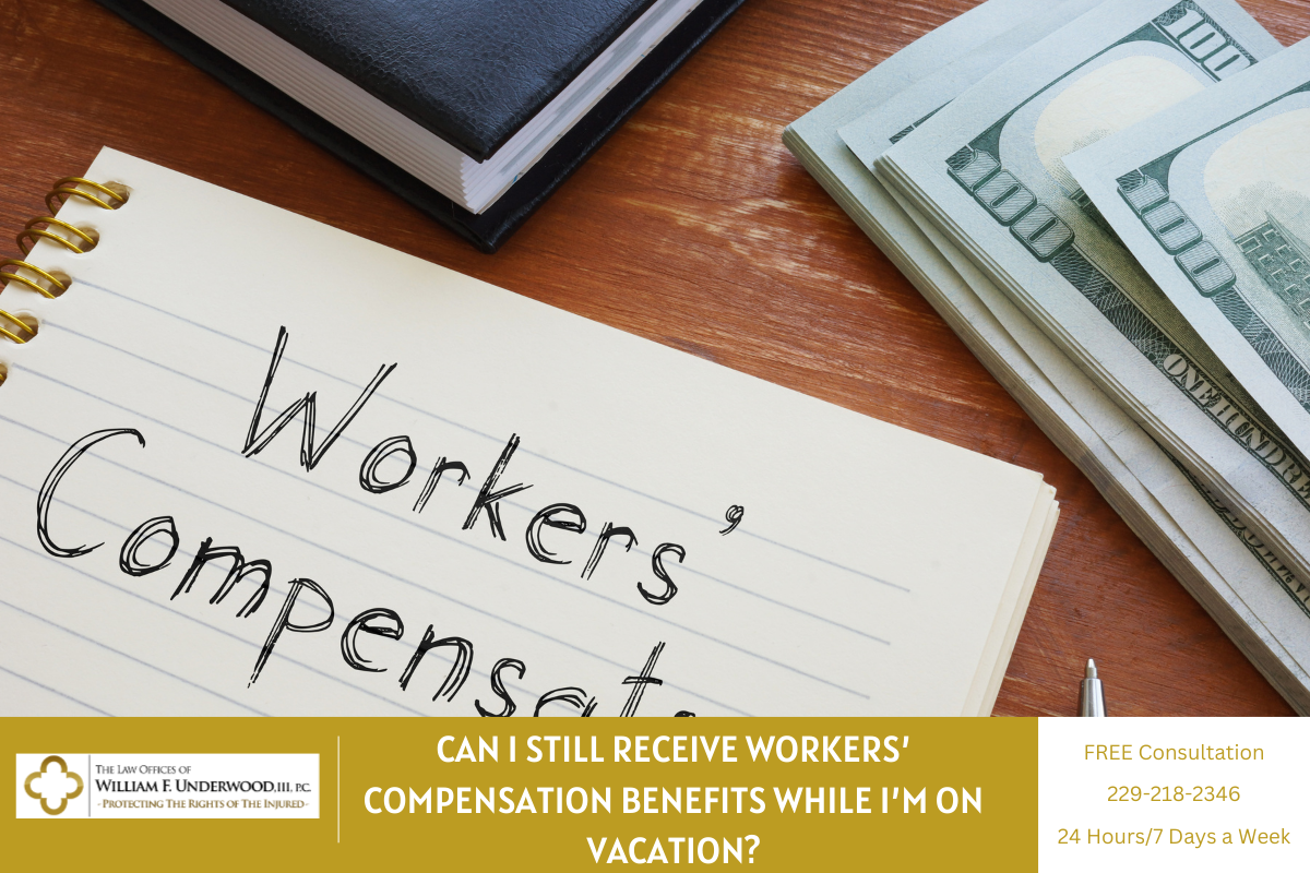 Can I Still Receive Workers’ Compensation Benefits While I’m on Vacation?