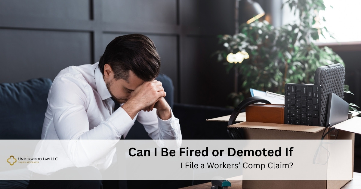 Can I Be Fired or Demoted If I File a Workers’ Comp Claim
