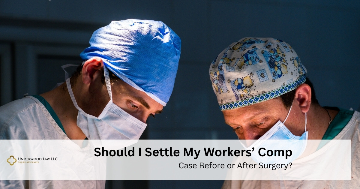 Should I Settle My Workers’ Comp Case Before or After Surgery
