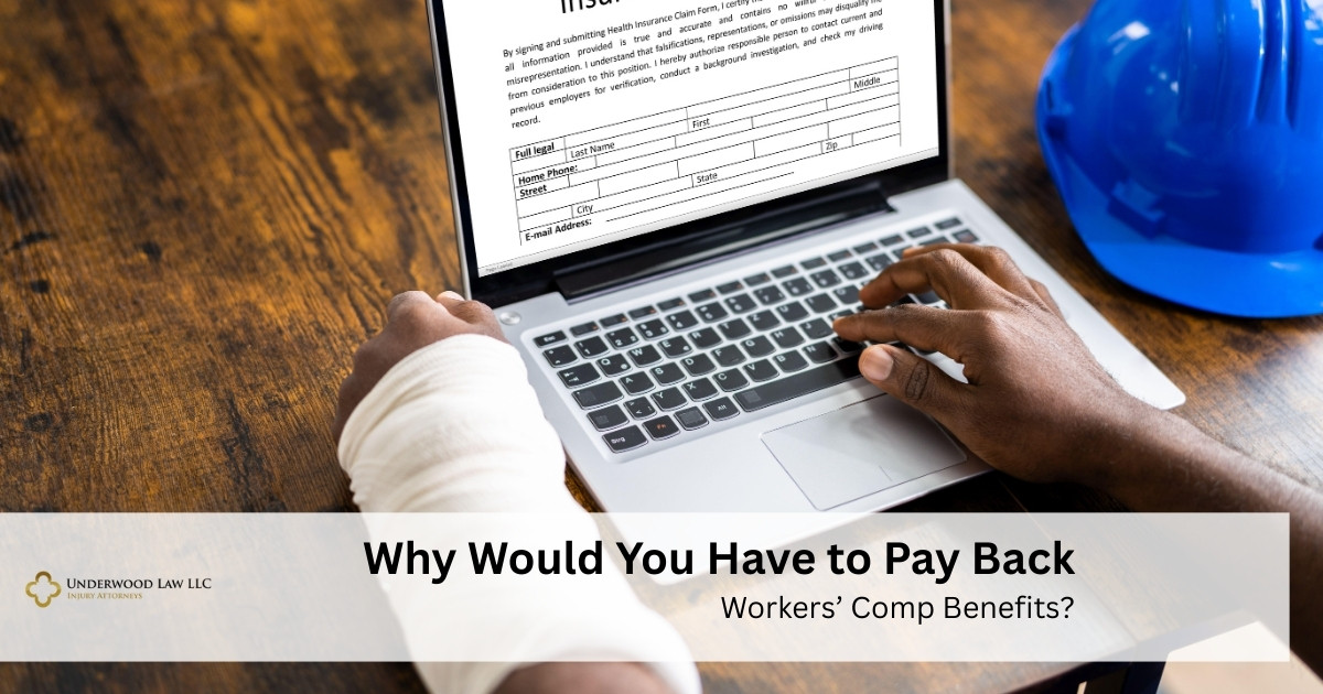 Why Would You Have to Pay Back Workers’ Comp Benefits?