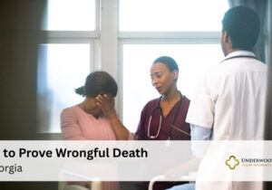 How to Prove Wrongful Death in Georgia