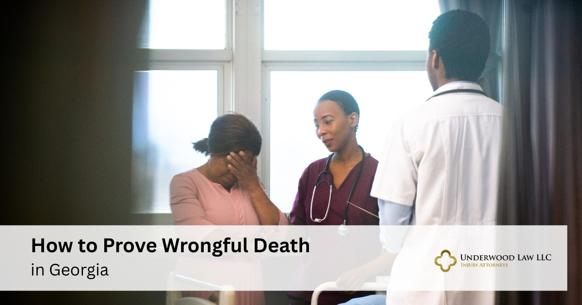 How to Prove Wrongful Death in Georgia
