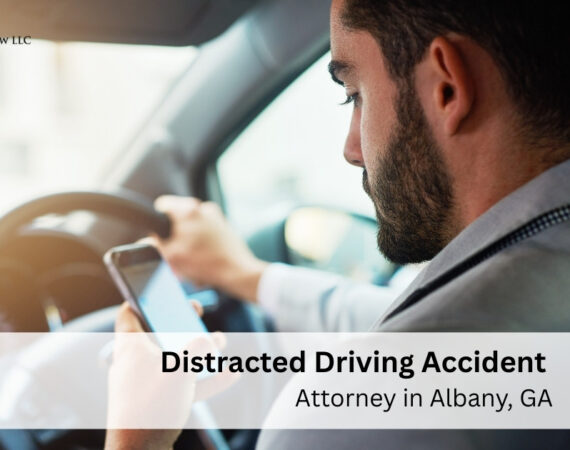 Distracted Driving Accident Attorney in Albany GA