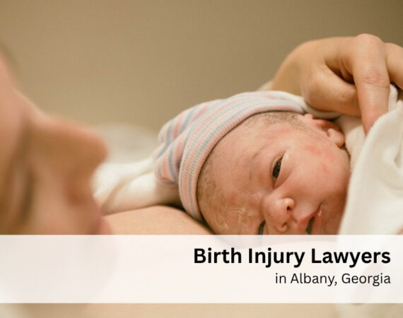 Birth Injury Lawyers in Albany, Georgia