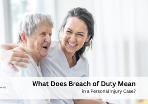 What Does Breach of Duty Mean in a Personal Injury Case?
