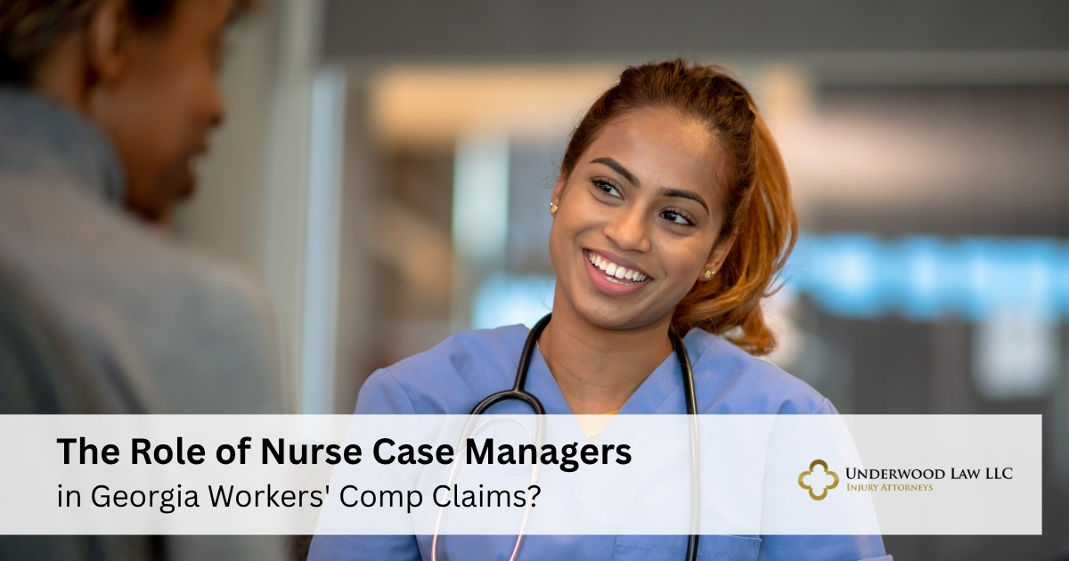 The Role of Nurse Case Managers in Georgia Workers' Comp Claims
