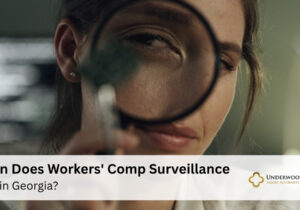 When Does Workers' Comp Surveillance Start in Georgia